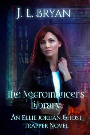 [Ellie Jordan, Ghost Trapper 12] • The Necromancer's Library